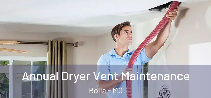  Annual Dryer Vent Maintenance Rolla - MO