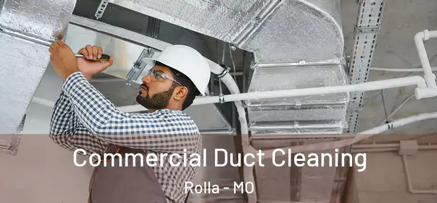 Commercial Duct Cleaning Rolla - MO