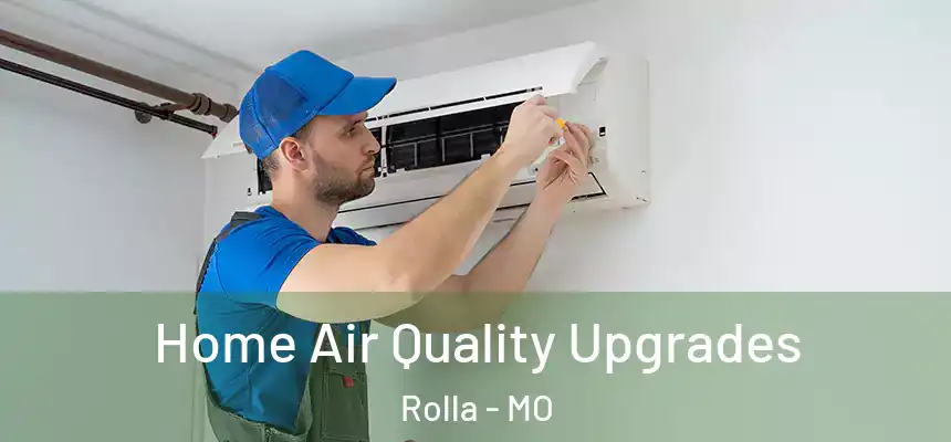 Home Air Quality Upgrades Rolla - MO