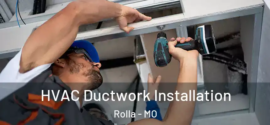  HVAC Ductwork Installation Rolla - MO