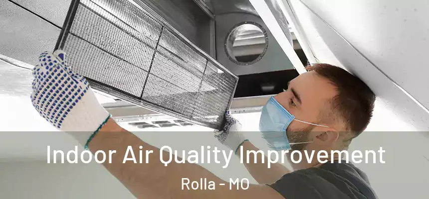 Indoor Air Quality Improvement Rolla - MO
