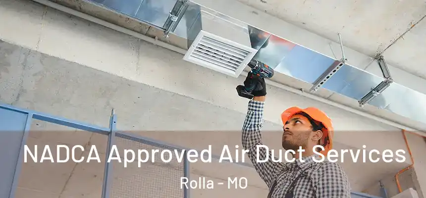 NADCA Approved Air Duct Services Rolla - MO