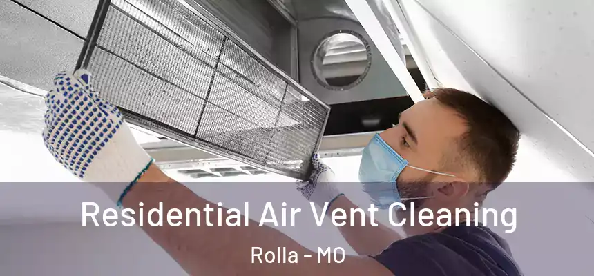Residential Air Vent Cleaning Rolla - MO